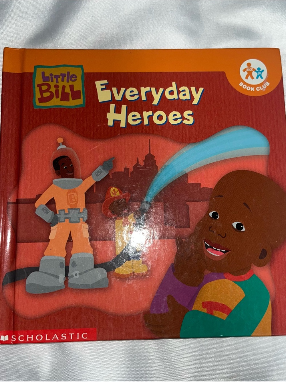 Vintage 2003 Little Bill Everyday Heroes Hardcover Scholastic Nick Jr Book